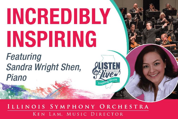 Incredibly Inspiring – Illinois Symphony Orchestra at UISPAC April 6th, 2019 at 7:30pm