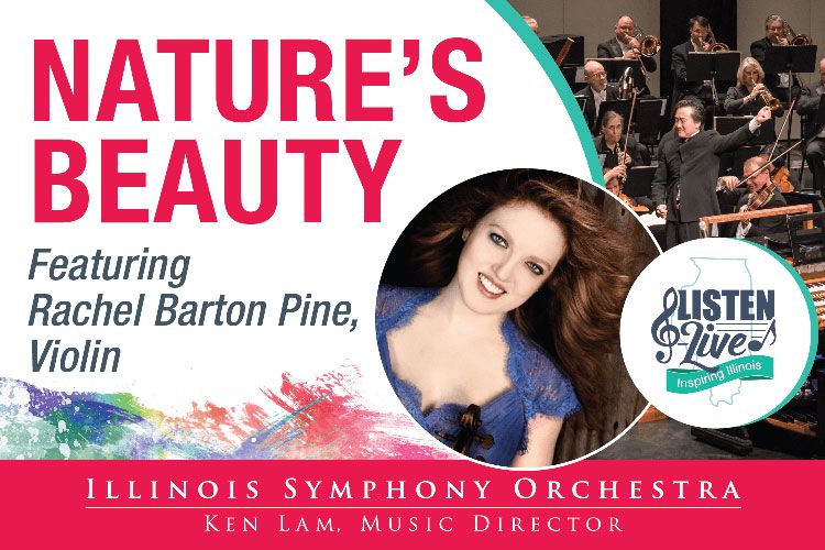 Nature’s Beauty – Illinois Symphony Orchestra at UICPAC May 4th, 2019 at 7:30pm