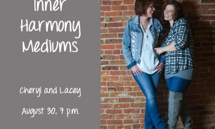 Inner Harmony Mediums: Cheryl Kearns and Lacey Matthews August 30th, 2019 at Hoogland