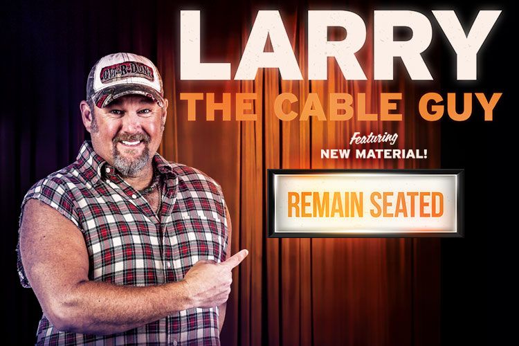 Larry the Cable Guy: Remain Seated Thursday, December 5th, 2019 at 7:30pm @ UISPAC