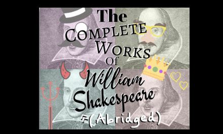 The Complete Works of William Shakespeare (Abridged) January 31st, 2020 – February 9th, 2020 at Hoogland