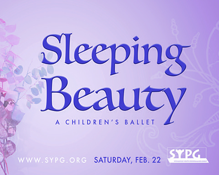 SYPG Presents “Sleeping Beauty,” A Children’s Ballet February 22nd, 2020 at Hoogland