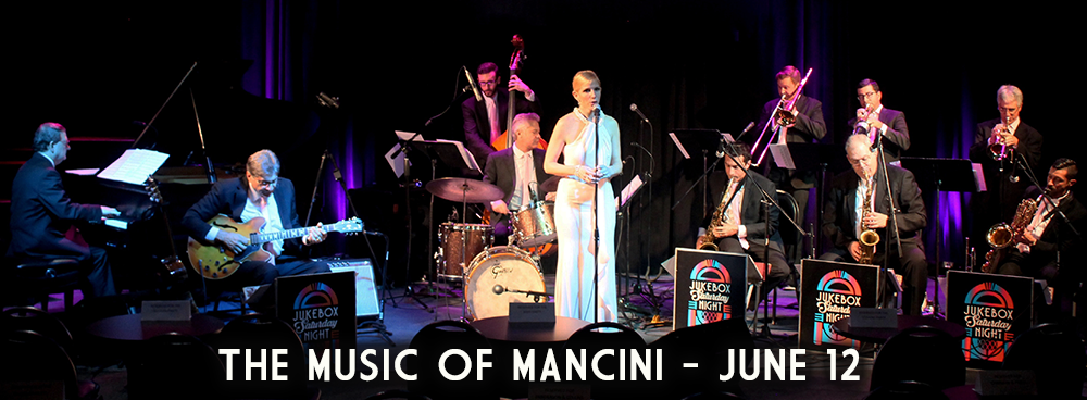Music of Mancini starring Jukebox Saturday Night  June 12, 2022 @ 3:00 PM @ Hoogland