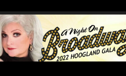 A Night on Broadway- Hoogland Center for the Arts 2022 Gala  September 17, 2022 @ 8:30 PM @ Hoogland