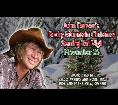 John Denver’s Rocky Mountain Christmas- starring Ted Vigil  November 26, 2022 @ 7:00 PM @ Hoogland