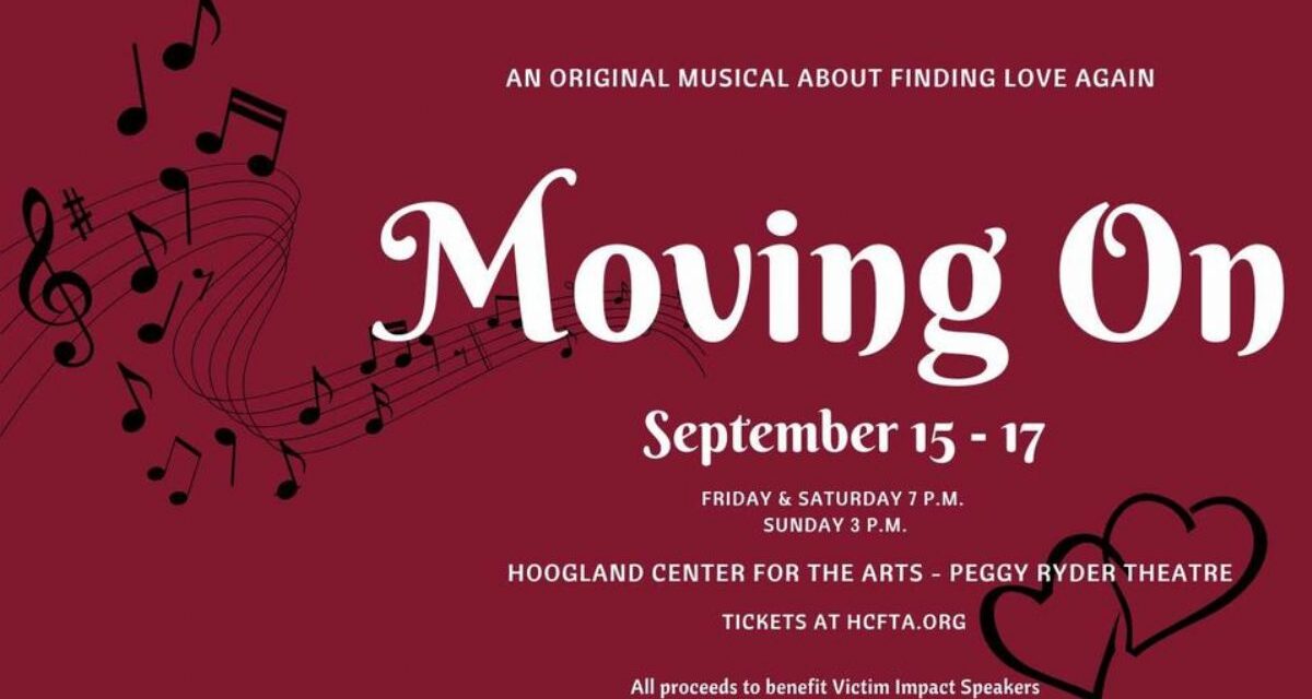 Moving On the Musical  September 15-17, 2023 @ Hoogland