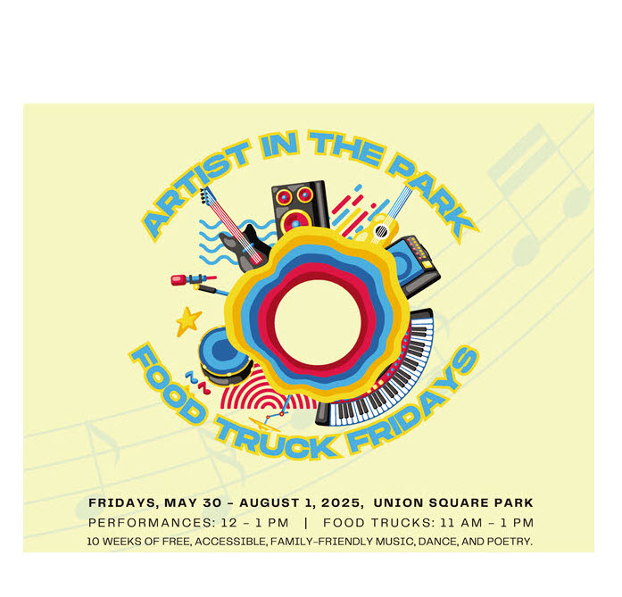 Free Summer Performances and Food Trucks Return to Union Square Park: Artist in the Park at Food Truck Fridays